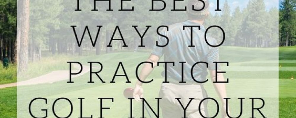 Practice in your Backyard